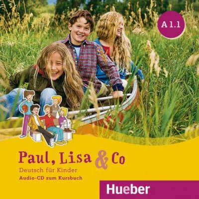 Paul, Lisa &amp; Co A1. 1 Audio-CD Deutsch fur Kinder - Monika Bovermann, Manuela Georgiakaki, Renate Zscharlich