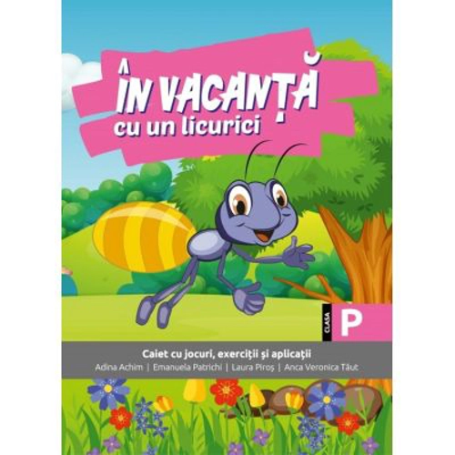 In vacanta cu un licurici. Clasa pregatitoare