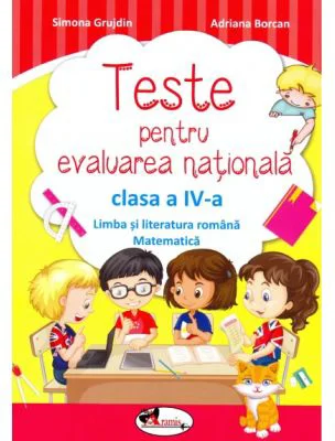 Limba romana si matematica. Teste pentru evaluarea nationala, clasa a 4-a - Simona Grujdin