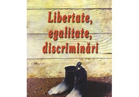 Libertate, egalitate, discriminari - Patrick Weil
