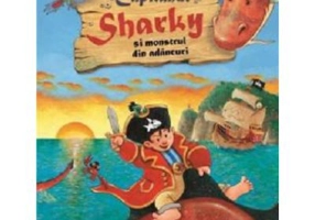 Capitanul Sharky si monstrul din adancuri - Jutta Langreuter