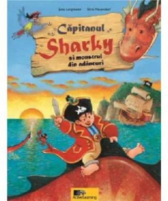 Capitanul Sharky si monstrul din adancuri - Jutta Langreuter