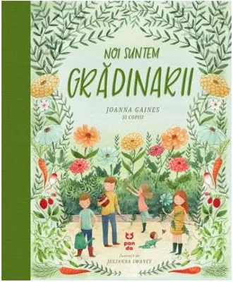 Noi suntem gradinarii - Joanna Gaines