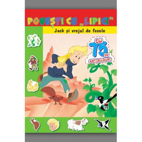Povesti cu lipici. Jack si vrejul de fasole. Reeditare