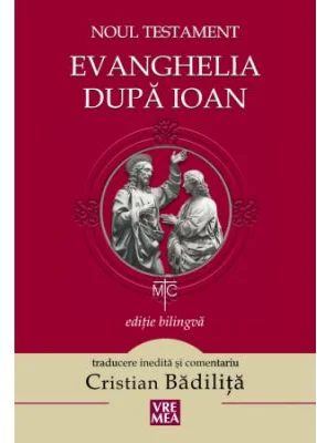 Evanghelia dupa Ioan. Noul Testament