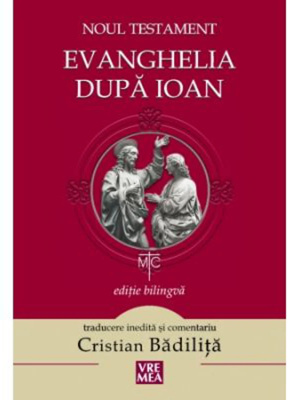 Evanghelia dupa Ioan. Noul Testament