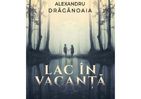 Lac in vacanta - Alexandru Draganoaia