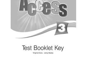 Curs limba engleza Access 3 Cheie la teste - Virginia Evans, Jenny Dooley