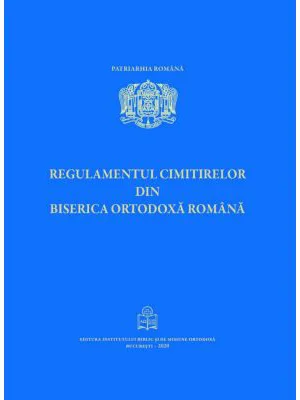 Regulamentul cimitirelor in Biserica Ortodoxa Romana
