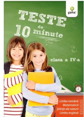 Teste de 10 minute. Clasa 4