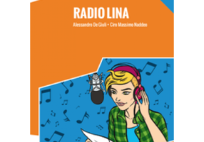 Radio Lina. Libro + online MP3 audio - Alessandro De Giuli, Ciro Massimo Naddeo