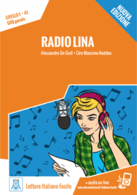 Radio Lina. Libro + online MP3 audio - Alessandro De Giuli, Ciro Massimo Naddeo