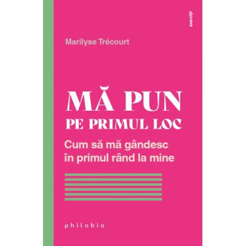 Ma pun pe primul loc. Cum sa ma gandesc in primul rand la mine - Marilyse Trecourt