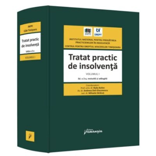 Tratat practic de insolventa. Volumul I