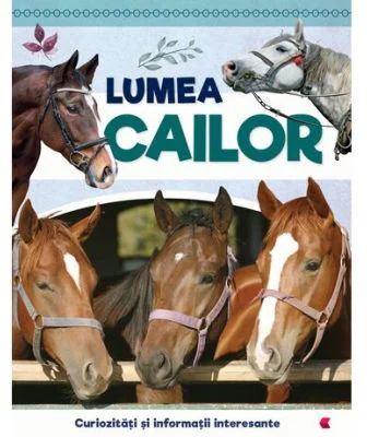 Lumea cailor