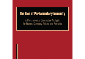 The Idea of Parliamentary Immunity. A Cross-country Conceptual Analysis for France, Germany, Poland and Romania - Ionut-Ciprian Negoita
