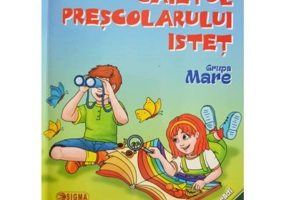 Caietul prescolarului istet. Grupa mare. Semestrul 2 - Gheorghita Dorobantu