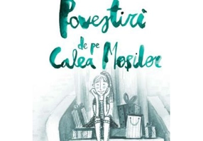Povestiri de pe Calea Mosilor - Adina Popescu