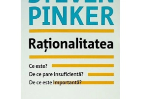 Rationalitatea - Steven Pinker
