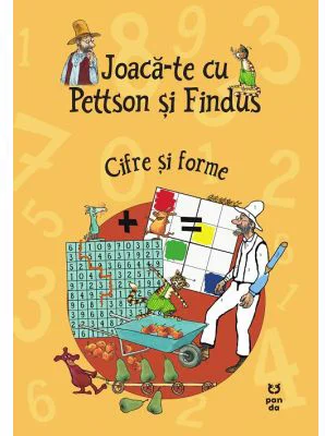 Joaca-te cu Pettson si Findus. Cifre si forme - Sven Nordqvist