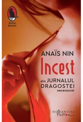 Incest. Din Jurnalul dragostei, necenzurat - Anais Nin