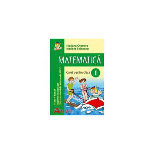 Matematica. Caiet pentru clasa I