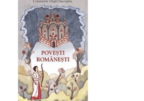 Povesti romanesti - Constantin Virgil Gheorghiu