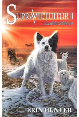 Supravietuitorii. Lacul fara Sfarsit. Cartea a V-a - Erin Hunter