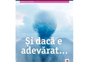 Si daca e adevarat - Marc Levy. Traducere de Vasile Zincenco