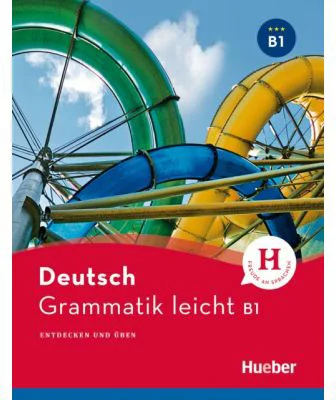 Grammatik leicht B1 Einsprachige Ausgabe Entdecken und uben - Rolf Bruseke