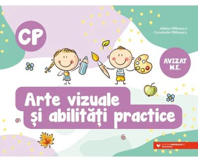 Arte vizuale si abilitati practice. Clasa pregatitoare - Constantin Filfanescu