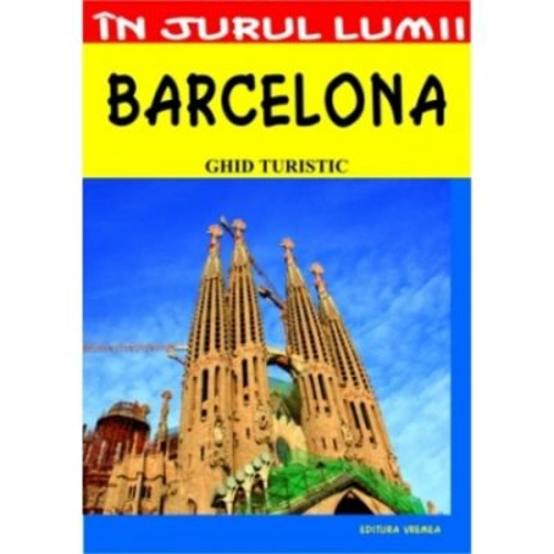 Barcelona. Ghid turistic
