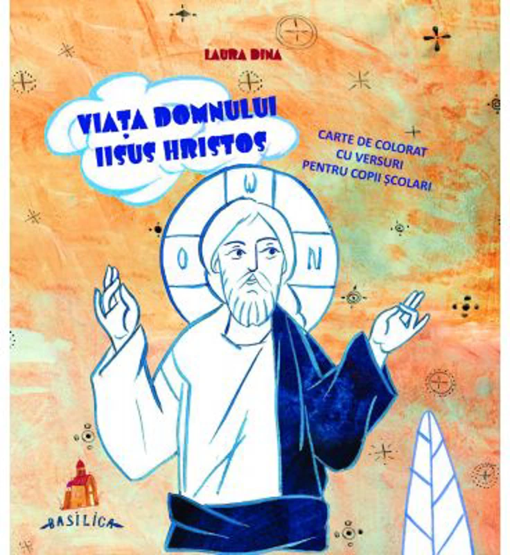 Viata Domnului Iisus Hristos - Carte de colorat cu versuri pentru copii scolari