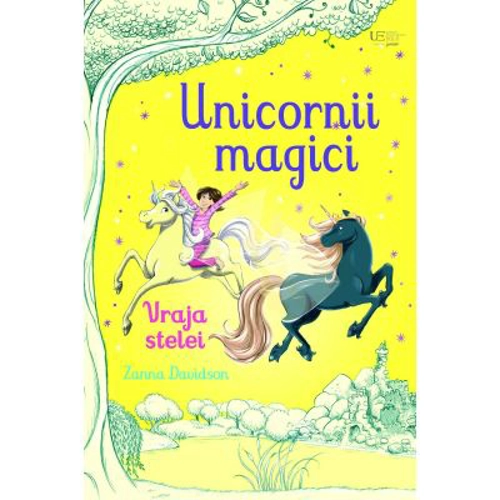 Unicornii magici. Vraja stelei (Usborne)