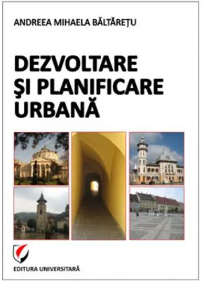 Dezvoltare si planificare urbana - Andreea-Mihaela Baltaretu
