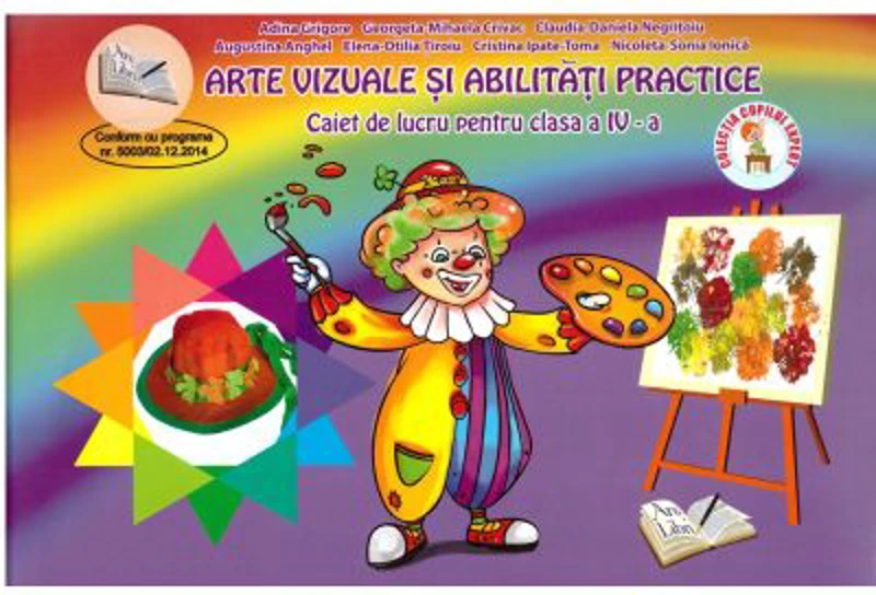 Arte vizuale si abilitati practice. Caiet de lucru pentru clasa a 4-a - Adina Grigore
