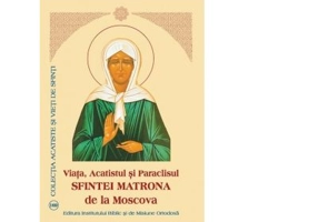 Viata, Acatistul si Paraclisul Sfintei Matrona de la Moscova