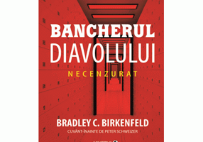 Bancherul diavolului. Necenzurat - Bradley C. Birkenfeld