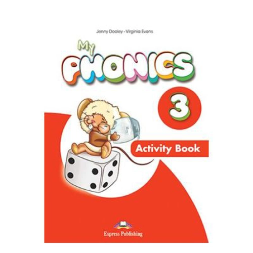 Curs limba engleza My Phonics 3 Caietul elevului cu cross-platform app. - Jenny Dooley, Virginia Evans