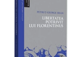 Libertatea potrivit lui Florentinus - Petrut-George Bran