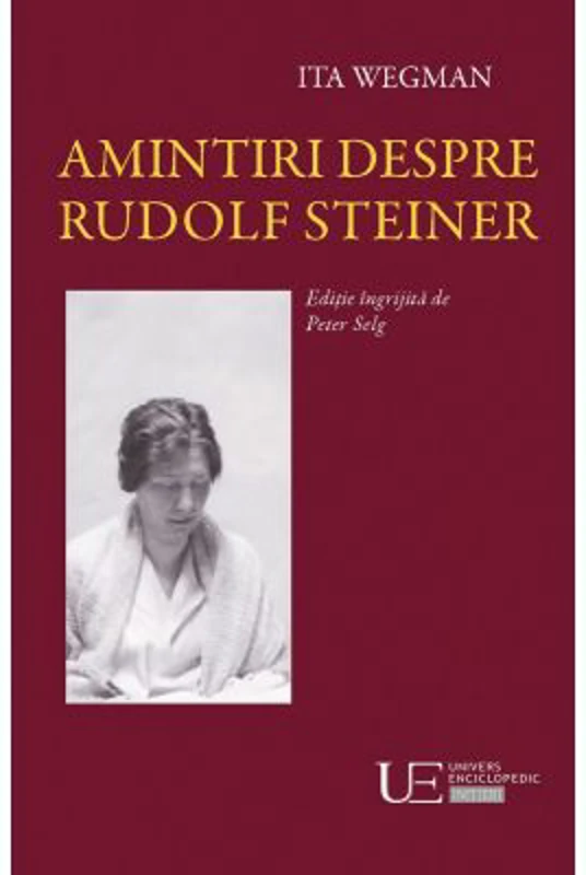 Amintiri despre Rudolf Steiner - Peter Selg