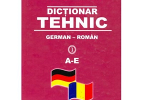 Dictionar tehnic German-Roman (Vol. I-IV)