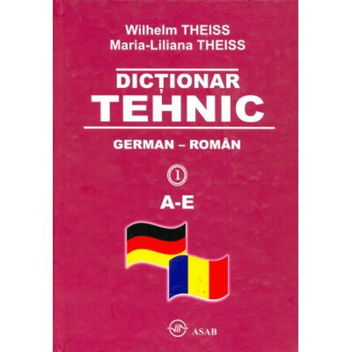 Dictionar tehnic German-Roman (Vol. I-IV)