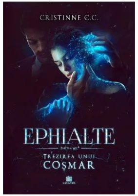 Trezirea unui cosmar. Seria Ephialte. Volumul 2