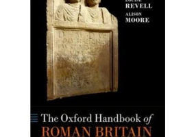 The Oxford Handbook of Roman Britain - Martin Millett, Louise Revell, Alison Moore