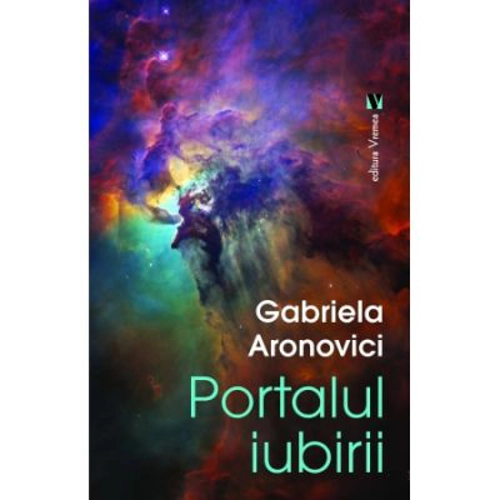 Portalul iubirii - Gabriela Aronovici