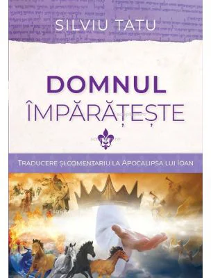 Domnul imparateste - Silviu Tatu