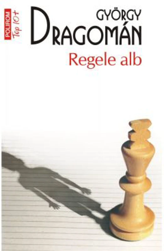 Regele alb - György Dragomán