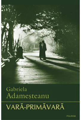 Vara-primavara - Gabriela Adamesteanu