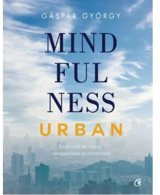 Mindfulness urban - Gaspar Gyorgy